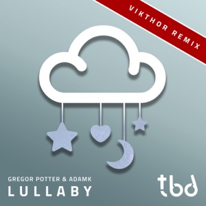 Lullaby (Vikthor Remix) - Single