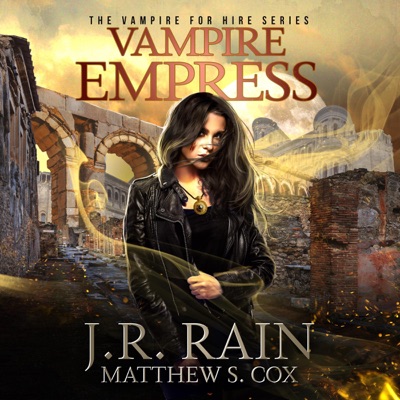 Vampire Empress: Vampire for Hire, Book 21 (Unabridged)