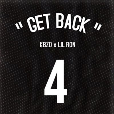 Get Back (feat. Lil Ron da Don) - Single