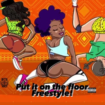 Put It On the Floor Freestyle! - Single