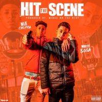 Album cover for Hit the Scene - Single by White $osa & NLE Choppa