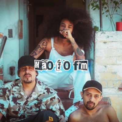 Não É o Fim (feat. Frequência D@s Ruas) - Single