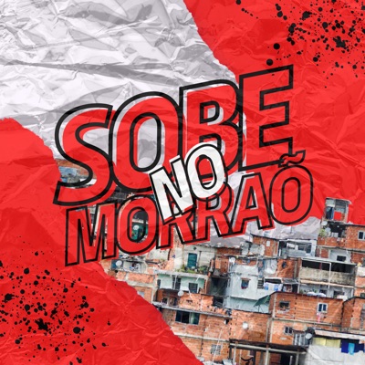 Sobe no Morrão (feat. DJ Cayoo & DJ ESCOBAR) - Single
