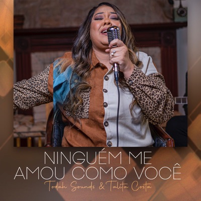 Ninguém Me Amou Como Você - Single