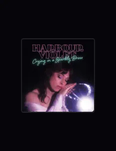 Dengarkan Harbour Violet, tonton video musik, baca bio, lihat tanggal tur & lainnya!