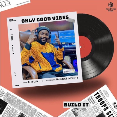 Only Good Vibes - Single