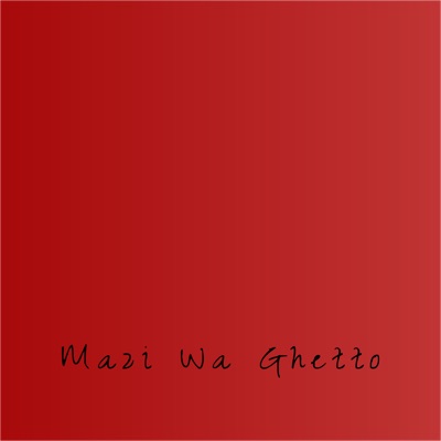 Manzi Wa Ghetto - Single
