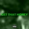 Get That Money (feat. Jk WuZaa) - TZB lyrics