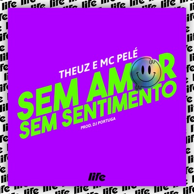 Sem Amor Sem Sentimento - Single