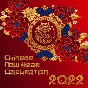 Chinese New Year Celebration 2022: Relaxing Chinese Music for the Spring Festival