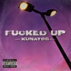 F****d Up - Single