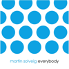 Everybody (Radio Edit) - Martin Solveig