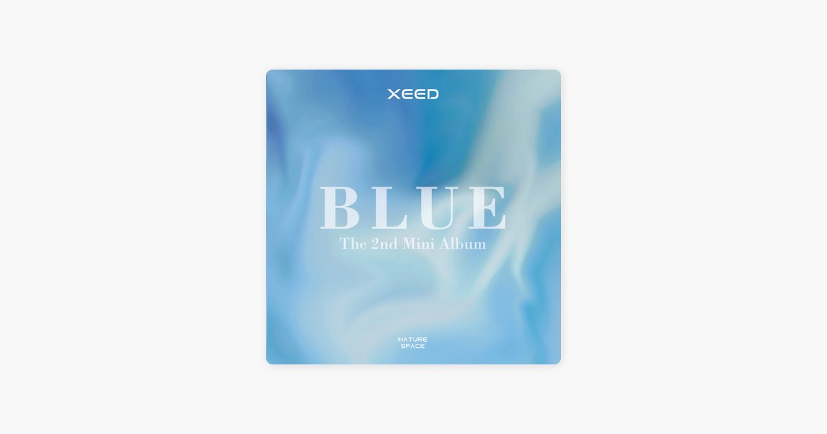 Blue - XEEDの曲 - Apple Music