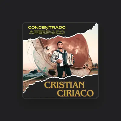 Listen to Cristian Ciriaco, watch music videos, read bio, see tour dates & more!