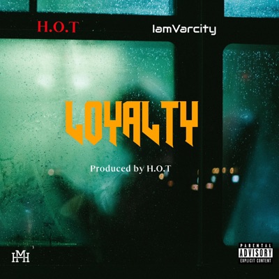 Loyalty (feat. iamVarCity) - Single