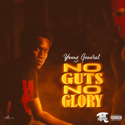 No Guts No Glory (feat. Young General)