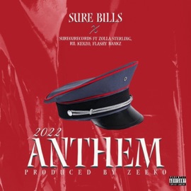 Anthem (feat. Zolla, Flashy Banks & Ril Kenzo) Sure Bills