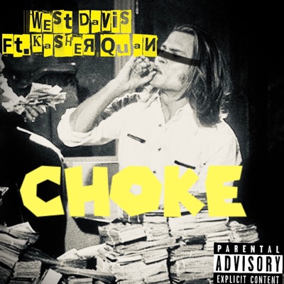 Choke (feat. Kasher Quon) - Single