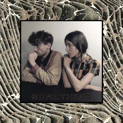 Listen to Something by Chairlift