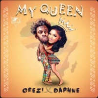 My Queen (Remix) [feat. Daphne] - Single - Orezi