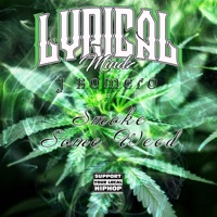 Smoke Some Weed (feat. J Romero) - Single - Lyrical Mindz