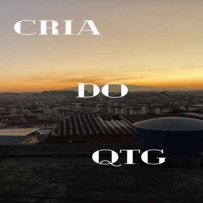 Cria do Qtg - Single