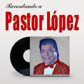 Recordando a Pastor Lopez artwork