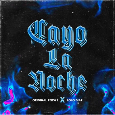 Cayo La Noche (feat. Lolo Diaz) [Cachengue] [Cachengue] - Single
