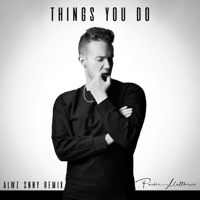 Things You Do (ALWZ SNNY Remix) - Single - Parker Matthews & ALWZ SNNY