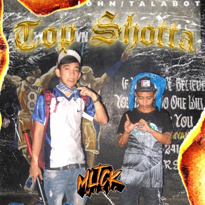 TOP SHOTTA (feat. Tube Ice & K.I.D M) - Single