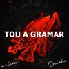 Tou a Gramar (feat. Dalela) - Single