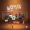 Waxman (feat. François Gallix, Liam Szymonik, Etienne Déconfin & Arthur Declercq) - Single