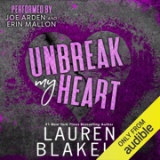 Unbreak My Heart (Unabridged) - Lauren Blakely