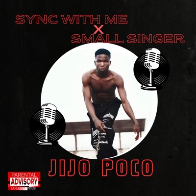 Jijo Poco (feat. Small Singer) - Single