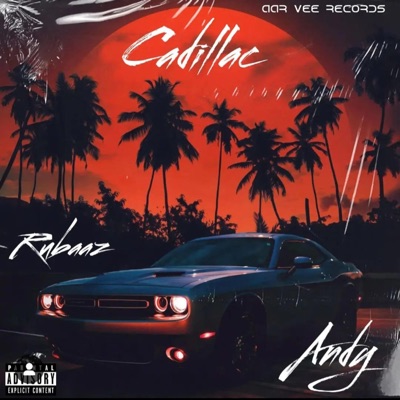 Cadillac (feat. Itz Aar Vee) - Single