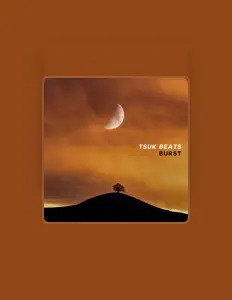 Dengarkan Tsuk Beats, tonton video musik, baca bio, lihat tanggal tur & lainnya!