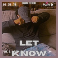Let Me Know - Single - Parker Official