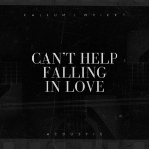 Can't Help Falling In Love (Acoustic) - Single