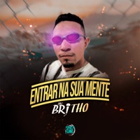 Entrar na Sua Mente - Single - Mc Britho & DJ Lano SP