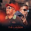 Tá Lazer - Single