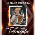 Ulpiano Vergara - Mi Triste Tormento