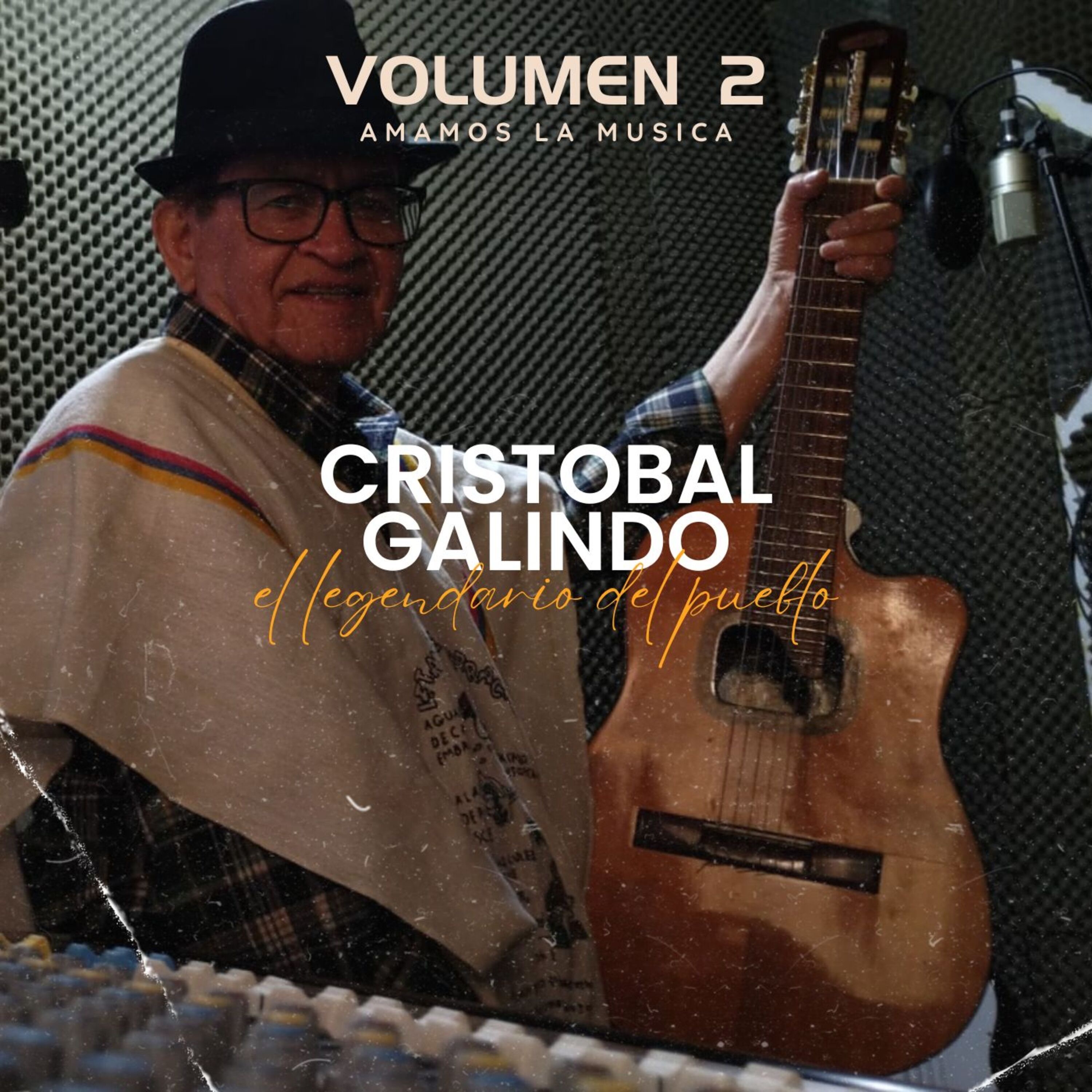 Cristobal Galindo el Legendario del Pueblo, Vol. 2