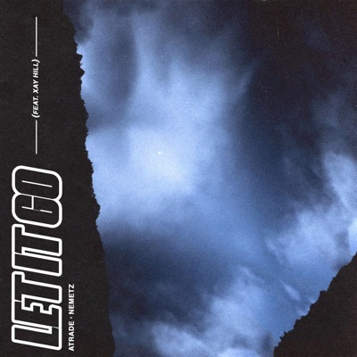Let It Go (feat. Xay Hill) - Single