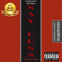 Say Less - Single - Ricardo Nunez