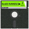 Blade Runnerz (Extended Mix)