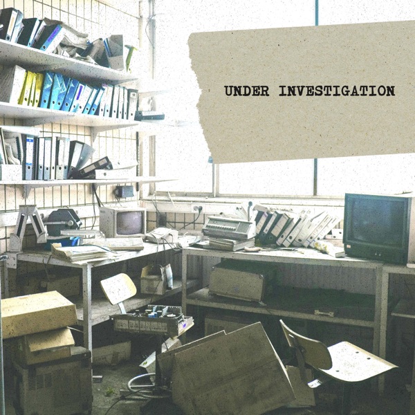 Under Investigation