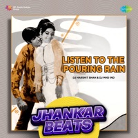 Listen to the Pouring Rain (Jhankar Beats) - Single - Usha Iyer, R.D. Burman & Rajendra Krishan