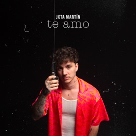 Te Amo Jxta Martin