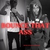 Bounce That Azz (feat. AMR Dee Huncho) - Single