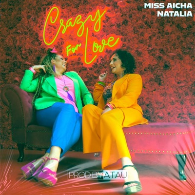 CRAZY FOR LOVE (feat. prodbyatau) - Single